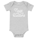 Naps are for quitters bodysuit