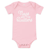 Naps are for quitters bodysuit