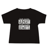 Hungry Always Tee