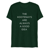 Kootenay Vibes - Always a good idea Unisex Tee