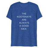Kootenay Vibes - Always a good idea Unisex Tee
