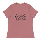 Humble & Kind Women's Relaxed T-Shirt