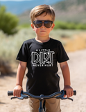 A little dirt Tee