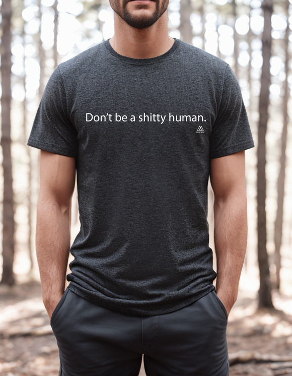 Don t Be A Shitty Human Collection SoLiv Co don-t-be-a-shitty-human-collection-soliv-co
