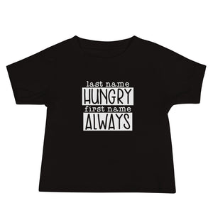 Hungry Always Tee