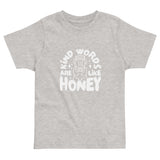 Kind words are like honey Tee