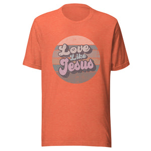 Love Like Jesus Tee