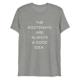Kootenay Vibes - Always a good idea Unisex Tee