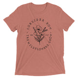 Consider How Wildflowers Grow Tee