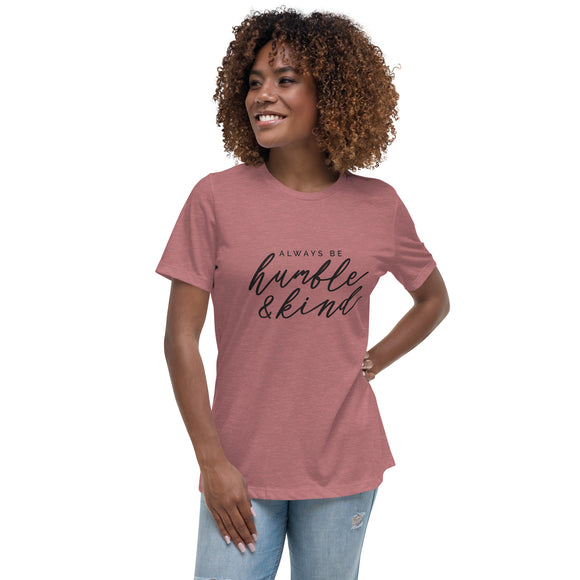 Humble & Kind Women's Relaxed T-Shirt